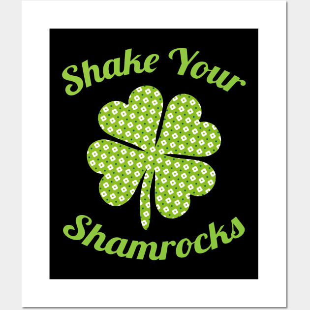 Cute & Funny Shake Your Shamrocks St. Patty's Day Wall Art by theperfectpresents